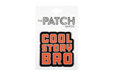The Patch Bar Co. Cool Story Bro Patch